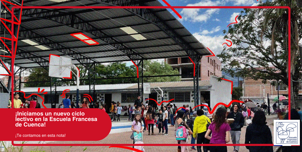 ¡Comienza un Nuevo Ciclo Escolar en la Escuela Francesa de Cuenca!