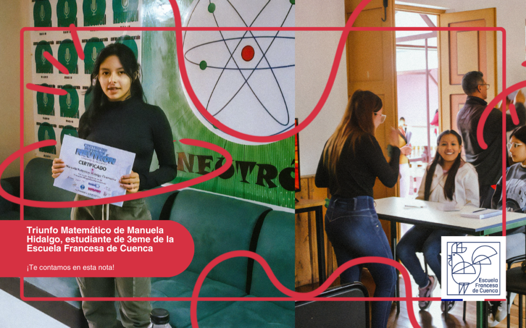 Triunfo Matemático de Manuela Hidalgo, estudiante de 3eme de la Escuela Francesa de Cuenca