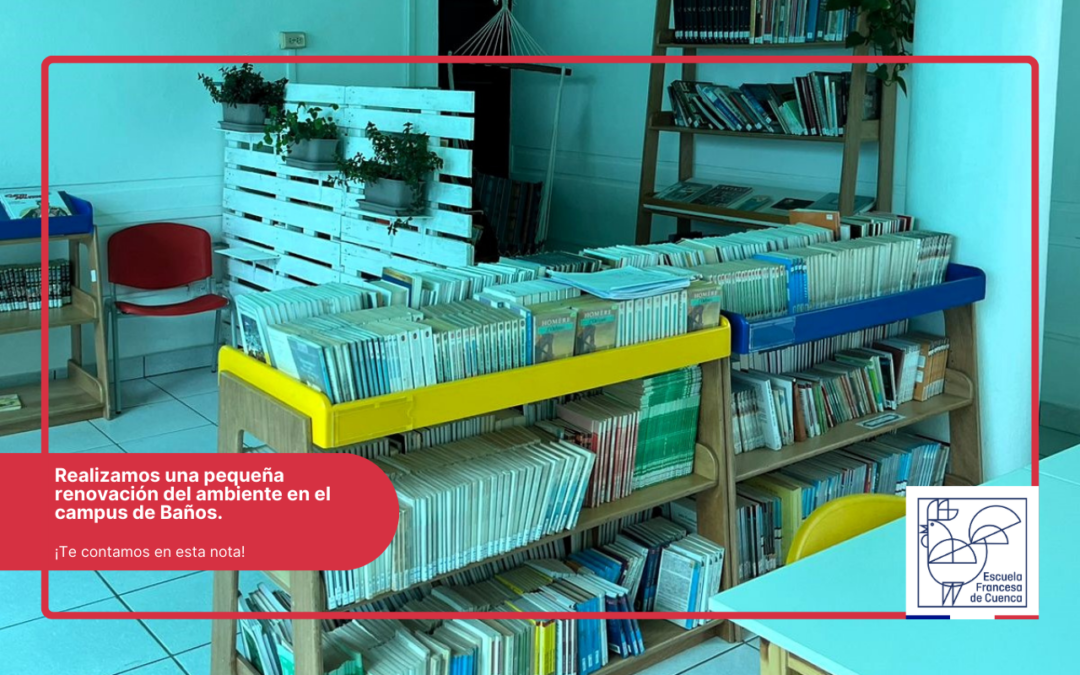 Decoramos el espacio del Campus de Baños de la Escuela Francesa de Cuenca para proporcionar un Ambiente Inspirador para los y las Estudiantes.