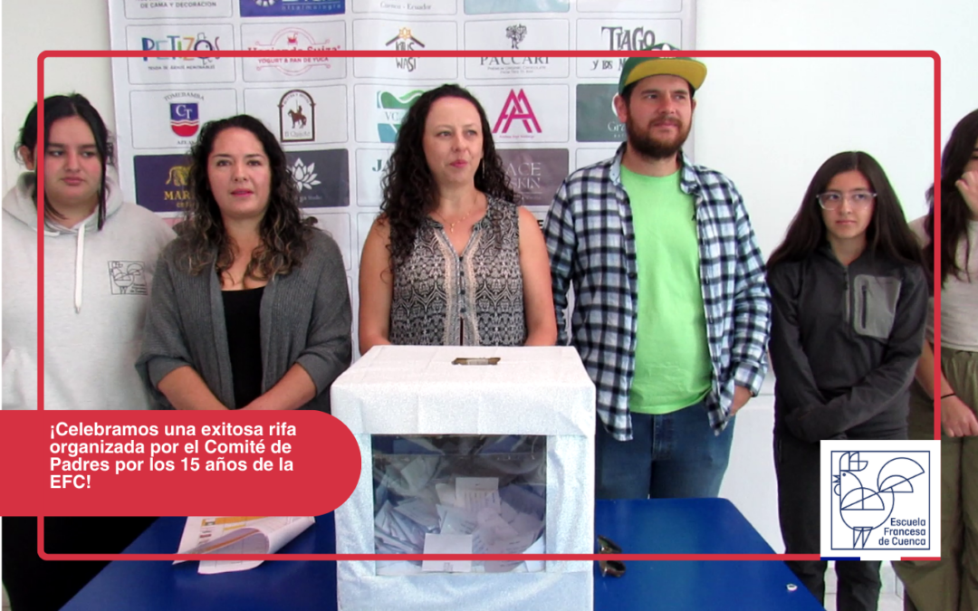 ¡Celebramos una exitosa rifa organizada por el Comité de Padres por los 15 años de la EFC!