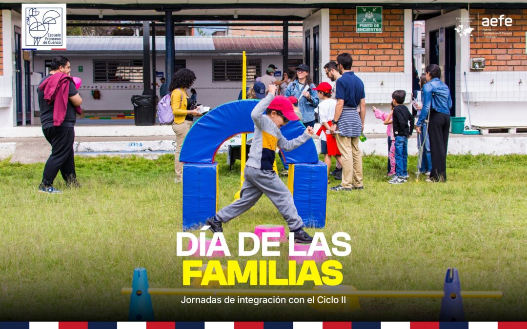 Día de las Familias del Ciclo II: juegos, lecturas y comunidad en la Escuela Francesa de Cuenca